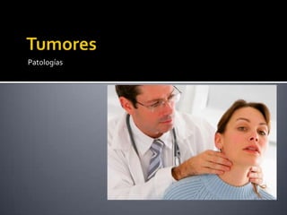 Patologías
 