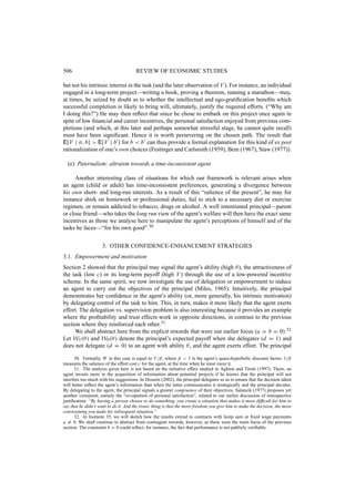 ]. 
Assuming differentiability (again for simplicity), the principal’s choice of policy takes three 
effects into consideration: 
E 
 
@UP 
@p 
+ 
@UP 
@e 
· 
@e 
@p 
+ 
@UP 
@e 
· 
@e 
@ 