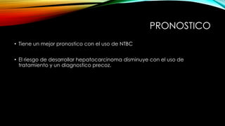 PRONOSTICO
• Tiene un mejor pronostico con el uso de NTBC
• El riesgo de desarrollar hepatocarcinoma disminuye con el uso de
tratamiento y un diagnostico precoz.
 
