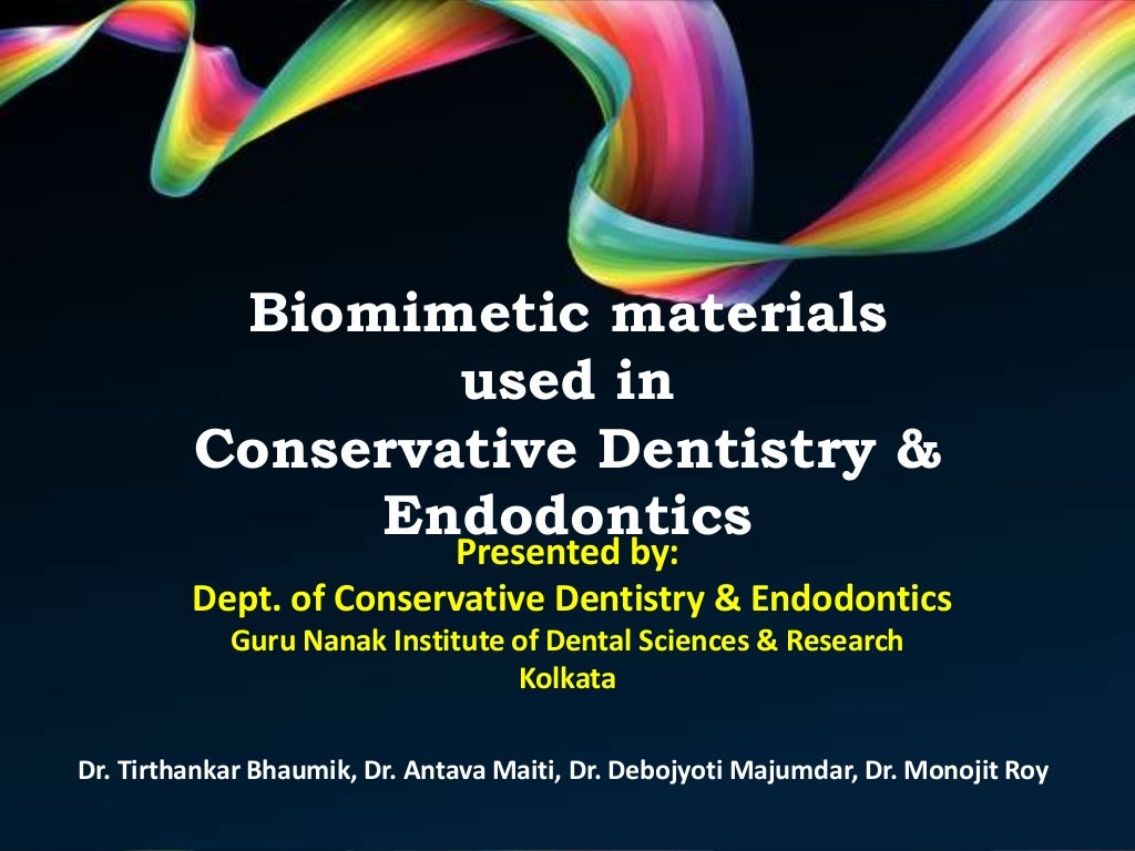 Biomimetic materials used in conservative dentistry & endodontics