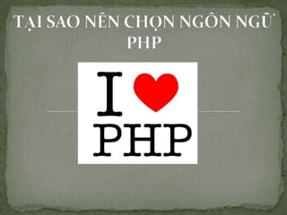 T?i sao nn ch?n ng?n ng? php