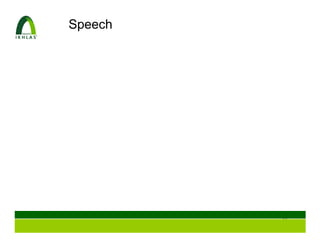 Speech




         17
 
