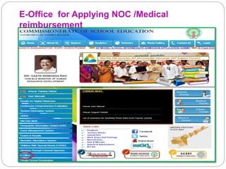 E-Office for Applying NOC /Medical
reimbursement
 