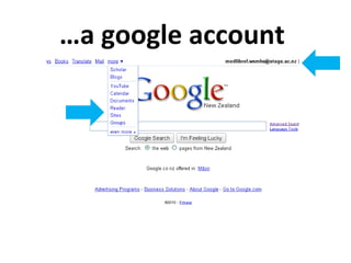…a google account
 