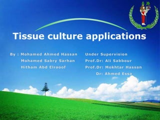 Tissue culture applications
 