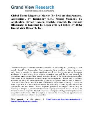 Tissue Diagnostic Market Trends 2015 To 2022 By Grand View Research Ya Trends 2022