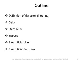 Outline Definition of tissue engineering