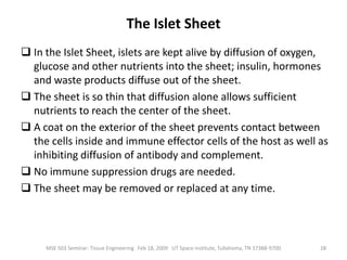 Bioartificial Liver Device (BAL)An artificial extracorporeal supportive device.It serves as a temperory supportive device.It is essentially a bioreactor with embedded hepatocytes.It processes oxygenated blood plasma, which is separated from the other blood constituents.There are many different types of BALs (including hollow fiber systems and flat membrane sheet systems).16MSE 503 Seminar: Tissue Engineering   Feb 18, 2009   UT Space Institute, Tullahoma, TN 37388-9700