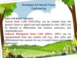 Tissue engineering for bone, skin and neural tissue | PPTX