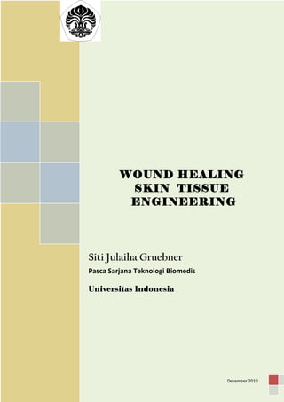 Tissue engineering   skin wound healing