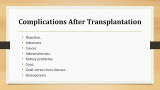 Tissue, Organ and Cell transplantation.pptx