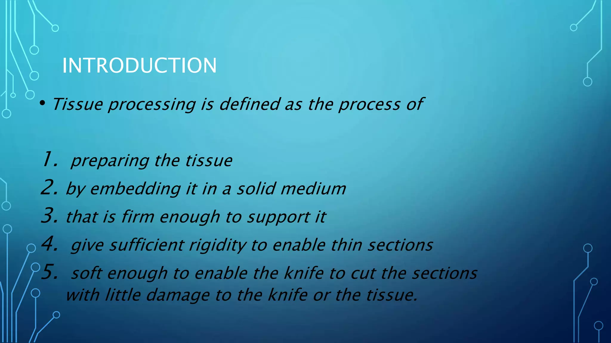 Fundamentals Of Tissue Processing And Its Preceding Steps – CUEDHT