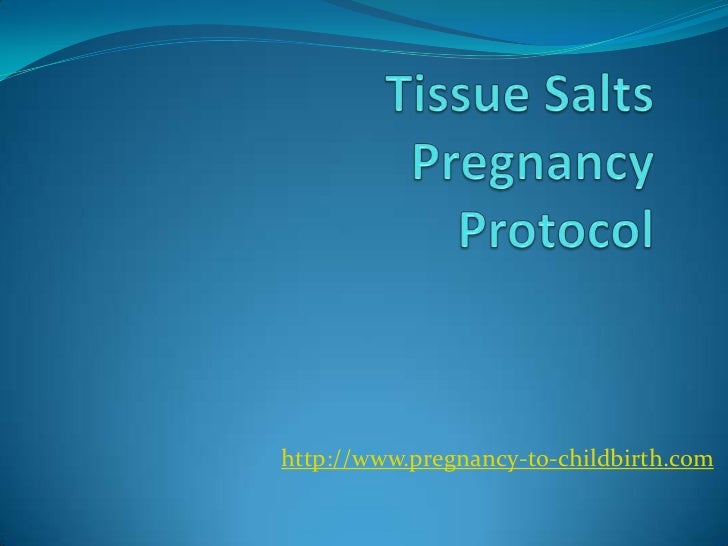 Tissue Salts Pregnancy Protocol