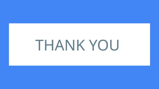 THANK YOU
 