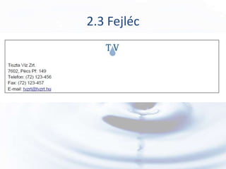 2.3 Fejléc
 