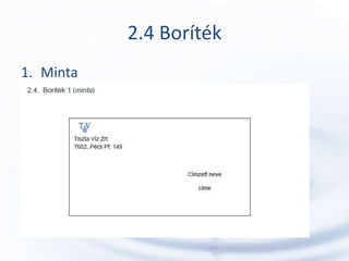 2.4 Boríték
1. Minta
 