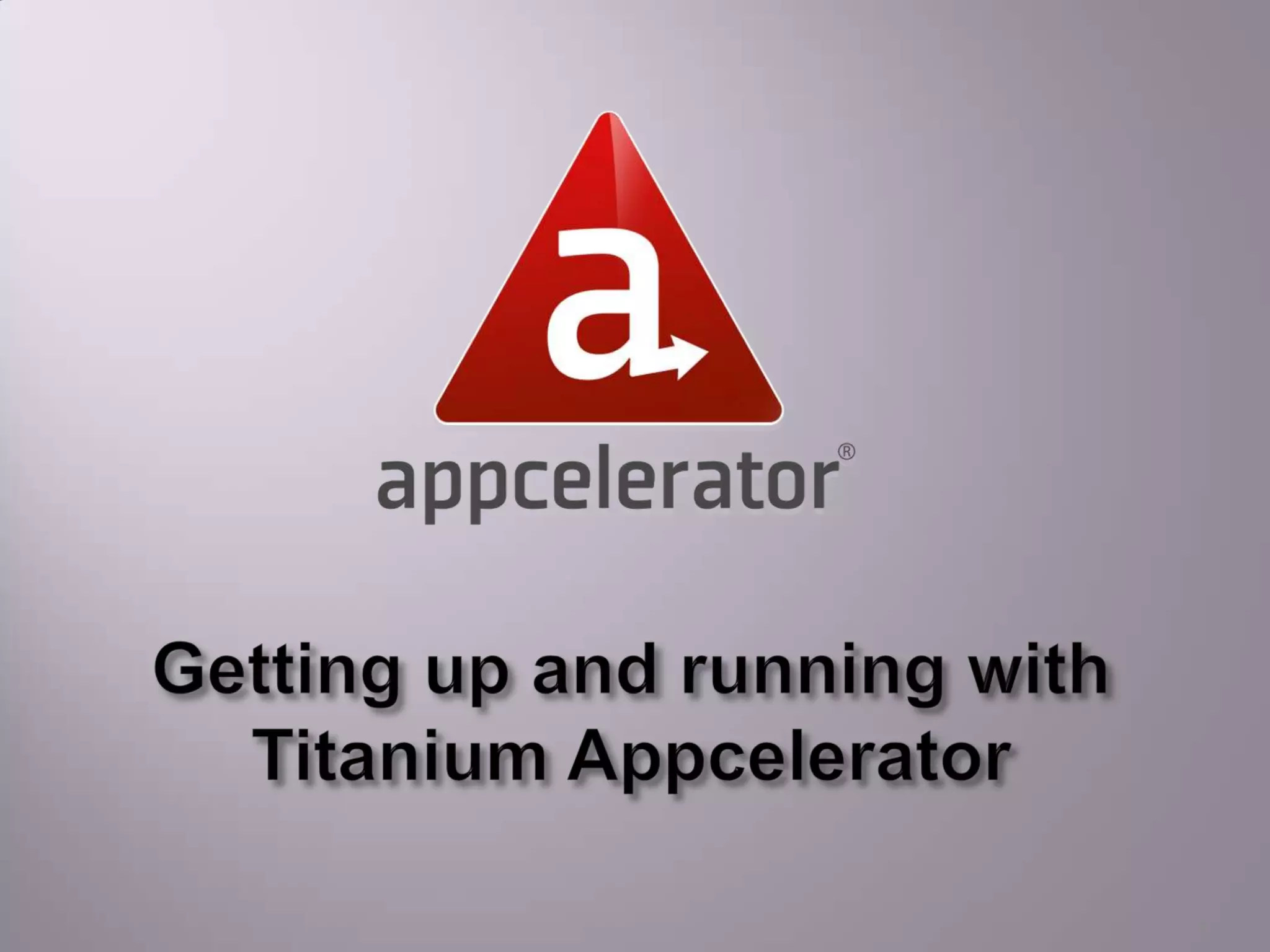 Getting up and running with Titanium Appcelerator1