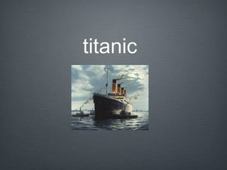 titanic
 