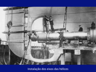 Instalação dos eixos das hélices 
 