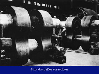 Eixos dos pistões dos motores 