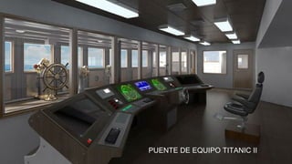 PUENTE DE EQUIPO TITANIC II
 