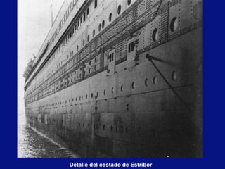 Detalle del costado de Estribor 