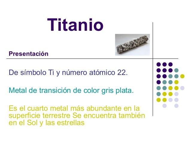 Titanio, presentación