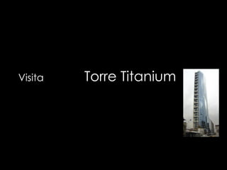 Andrés Portales R Visita  Estudio   Torre Titanium 