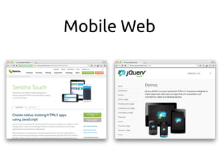 Mobile Web
 