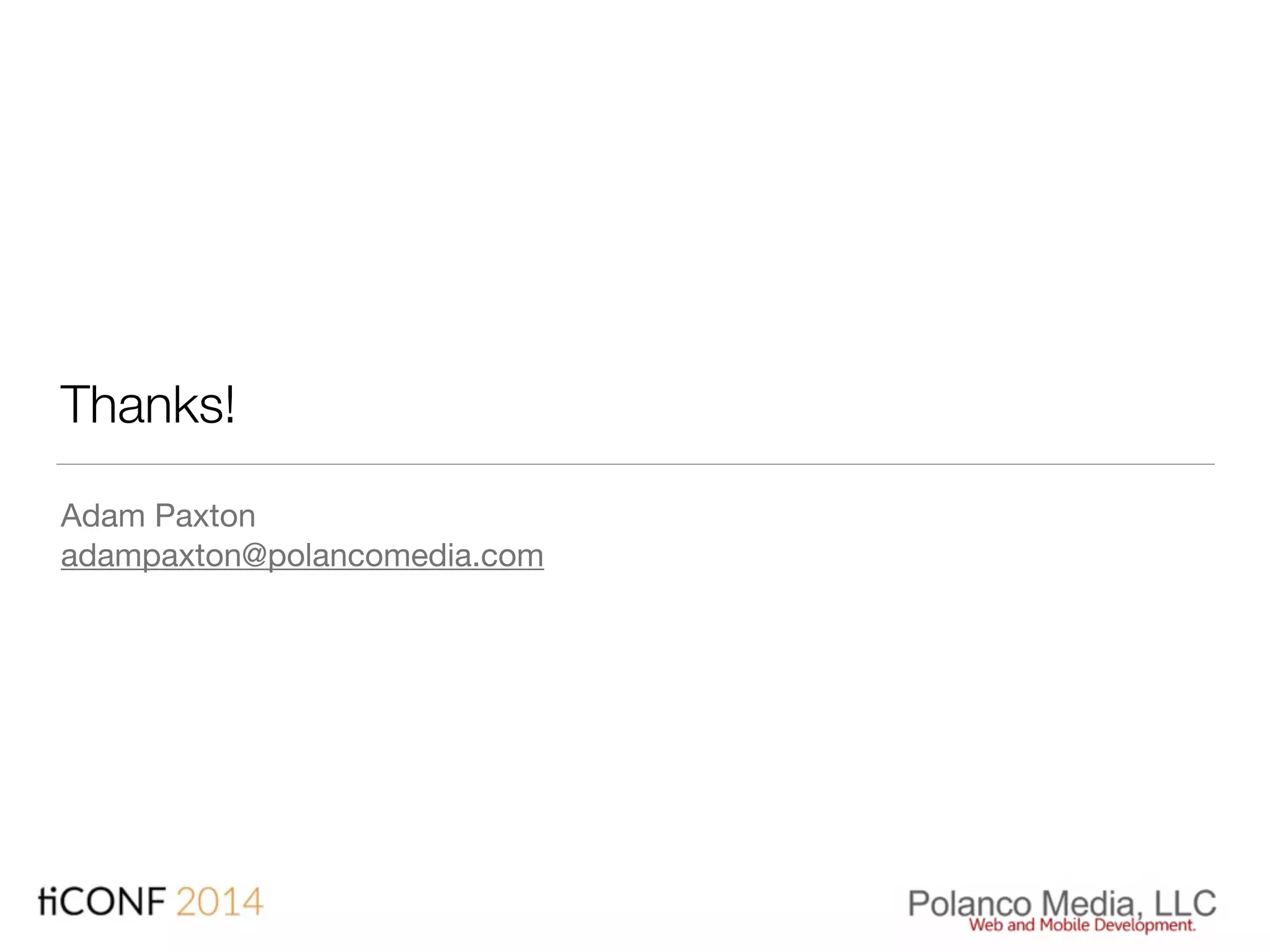 Thanks!
Adam Paxton

adampaxton@polancomedia.com
 