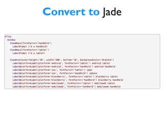 Convert to Jade
 