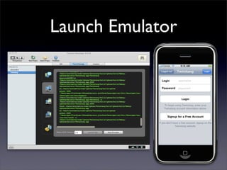 Launch Emulator
 