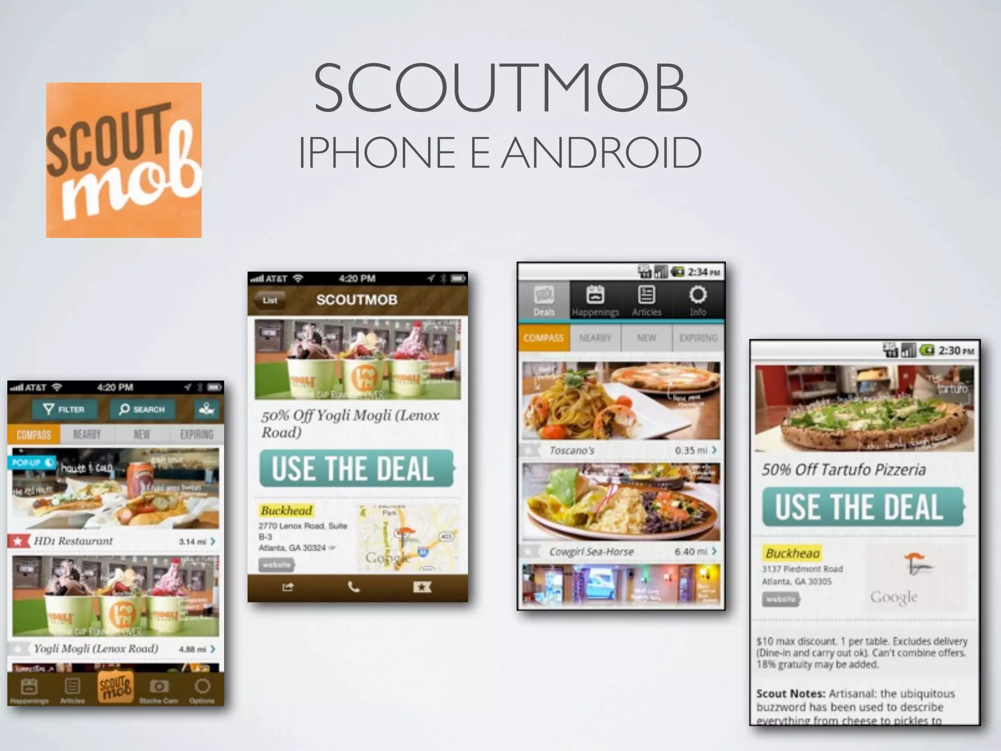 SCOUTMOB
IPHONE E ANDROID
 