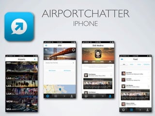 AIRPORTCHATTER
IPHONE
 