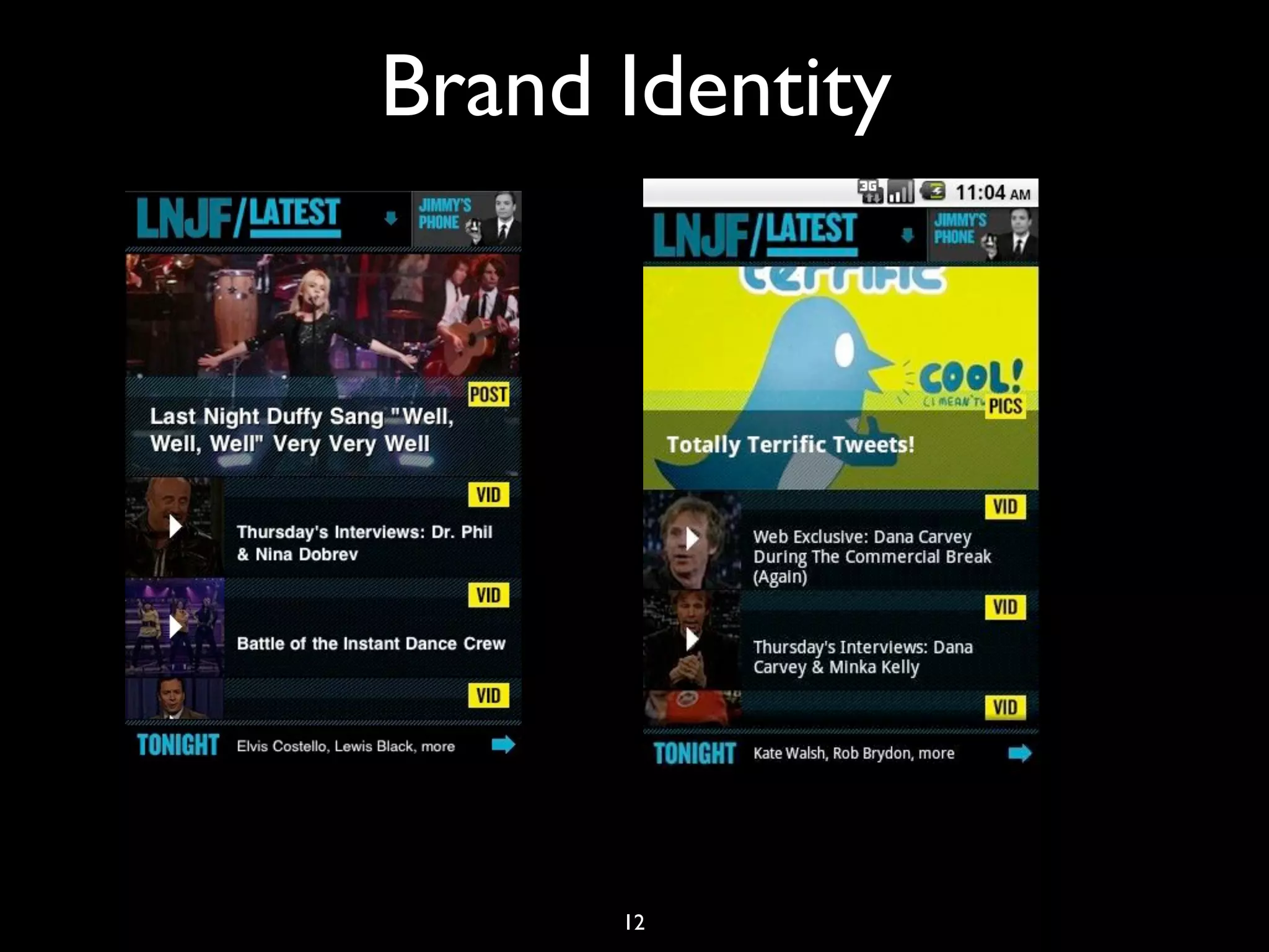 Brand Identity




      12
 