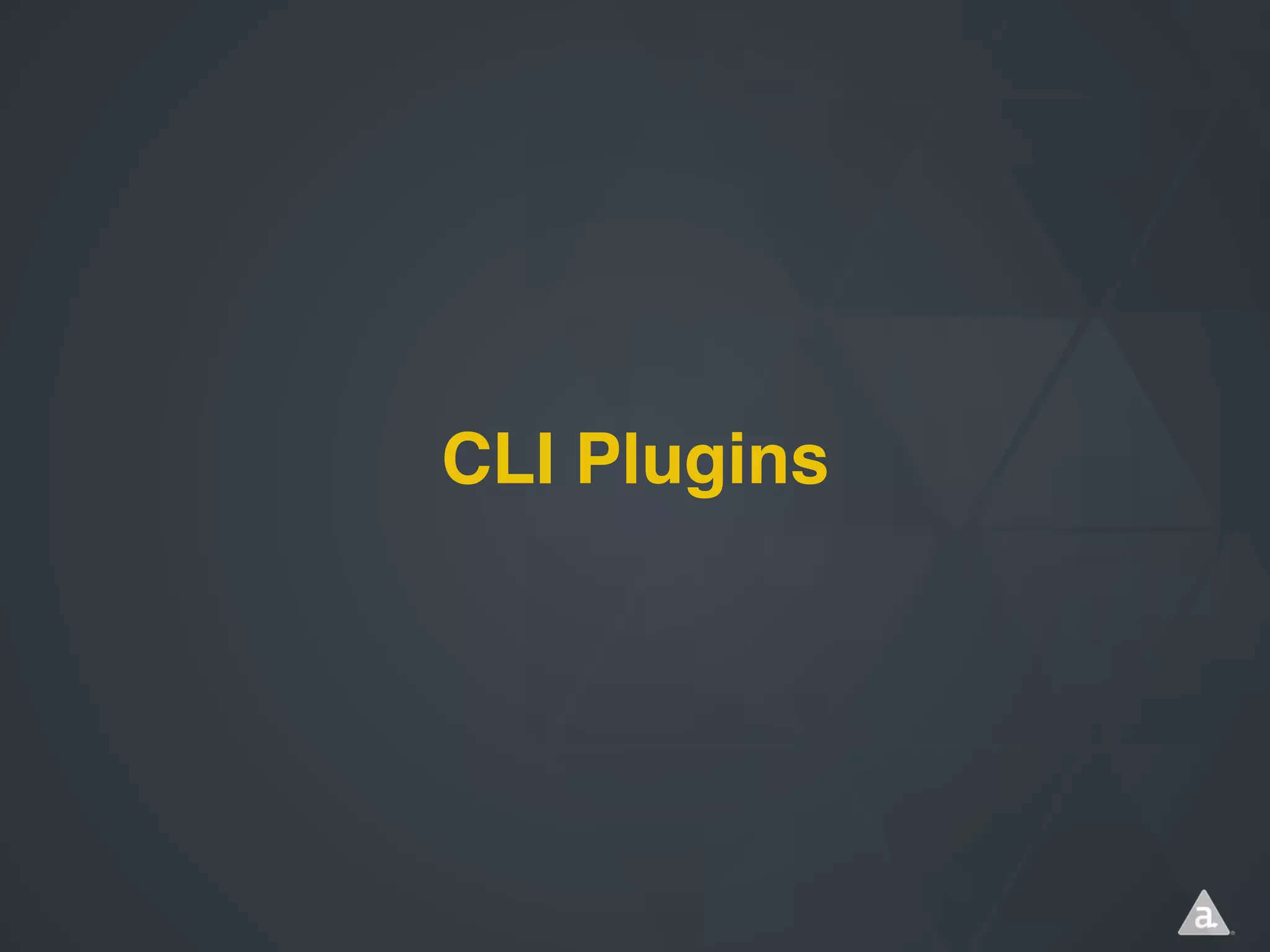 CLI Plugins

 