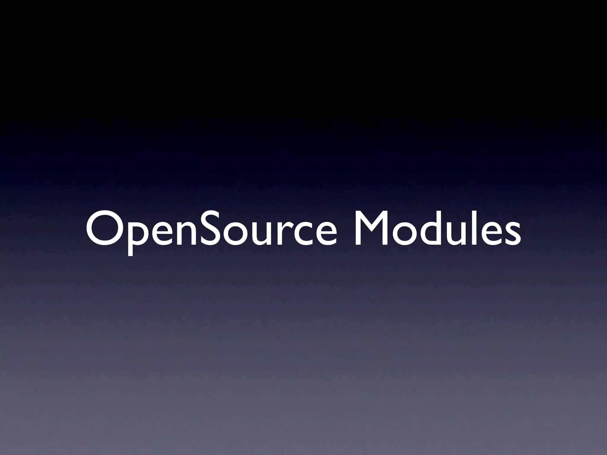 OpenSource Modules
 