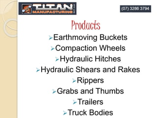 Products
Earthmoving Buckets
Compaction Wheels
Hydraulic Hitches
Hydraulic Shears and Rakes
Rippers
Grabs and Thumbs
Trailers
Truck Bodies
 