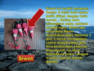 (TITAS) KAJAIAN PAKAIN TRADISIONAL DUSUN LOTUD, TAMPARULI, SABAH