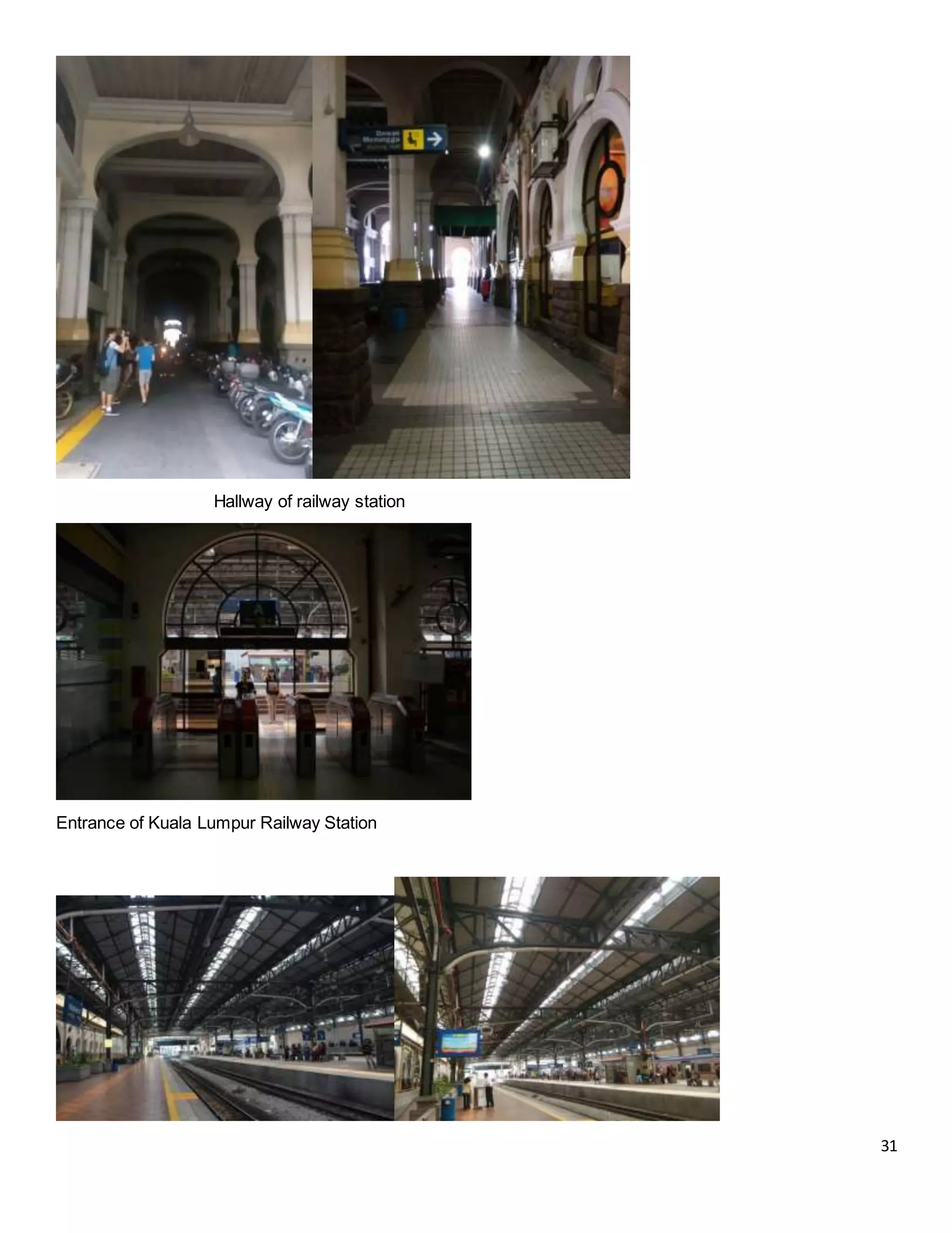 31
Hallway of railway station
Entrance of Kuala Lumpur Railway Station
 