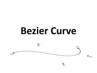 Bezier Curve
 