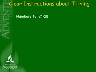 Clear Instructions about Tithing 
Numbers 18: 21-28 
 