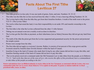 • This tithe given to Levites only. It was one tenth of grains, fruits, and nuts. Numbers 18: 25-32
• This tithe was the t...