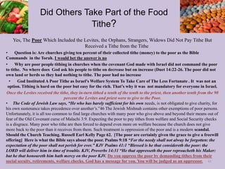 Did Others Take Part of the Food
Tithe?
Yes, The Poor Which Included the Levites, the Orphans, Strangers, Widows Did Not P...