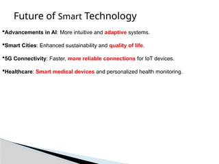 Smart Technology: Shaping the Future ... | PPTX