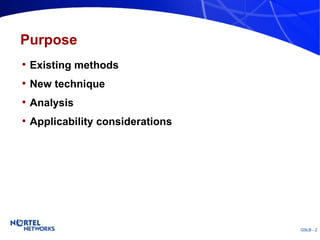 Purpose Existing methods New technique Analysis Applicability considerations 