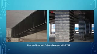 Concrete Beam and Column Wrapped with CFRP
 