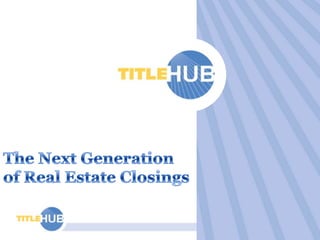 The Next Generation of Real Estate Closings 