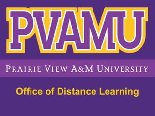 Office of Distance Learning
 