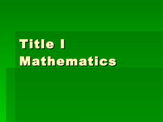 Title I Mathematics 